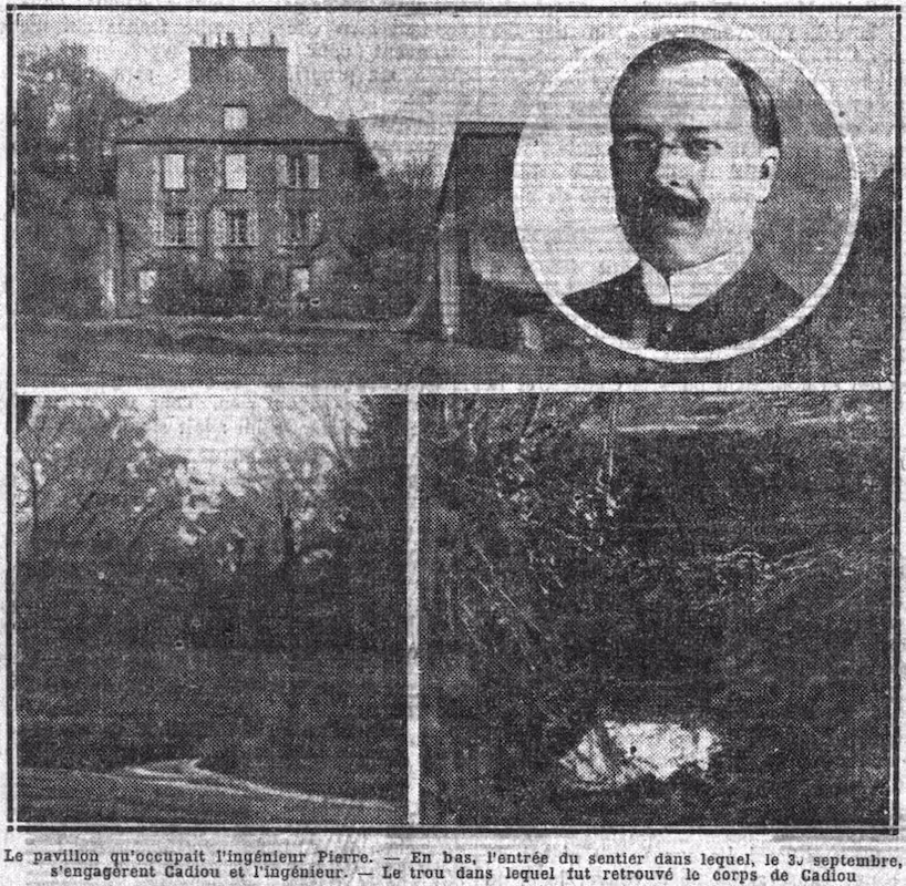 Le pavillon qu'occupait l'ingénieur Pierre. En bas, l'entrée du sentier dans lequel le 30 décembre, s'engagèrent Cadiou et l'ingénieur. Le trou dans lequel fut retrouvé le corps de Cadiou
26 octobre 1919 Photographie de presse, Le Petit Parisien (octobre 1919) : Montage documentaire montrant le pavillon de Louis Pierre, le sentier emprunté avec Louis Cadiou le 30 décembre et le trou où fut découvert le corps