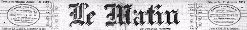 Manchette du journal Le Matin, édition de janvier 1914