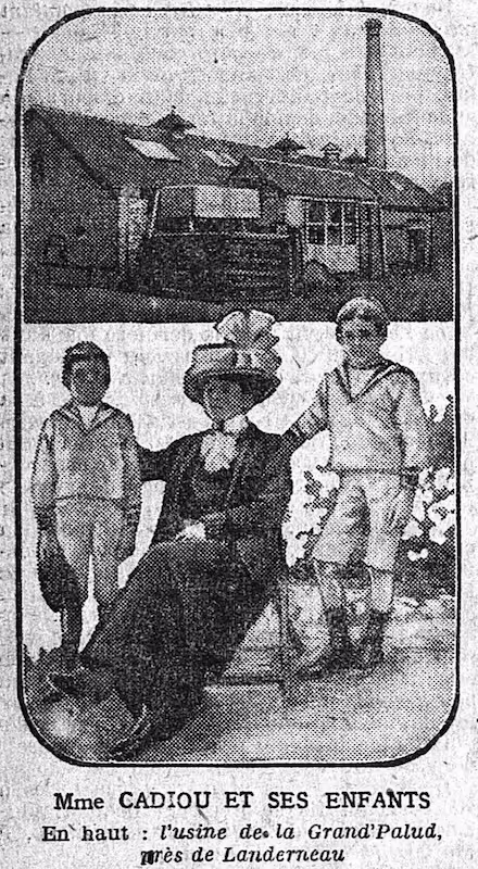 Mme Cadiou et ses enfants. En haut : l'usine de la Grand'Palud près de Landerneau
5 février 1914 Photographie de presse, Le Matin (février 1914) : portraits de Madame veuve Louis Cadiou et de ses enfants avec, en médaillon, une vue de l'usine de la Grande Palud près de Landerneau