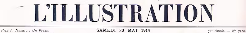 Manchette du journal L'Illustration, édition de mai 1914